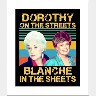 Dorothy In The Streets Blanche In The Sheets <> Graphic Design Posters and Art